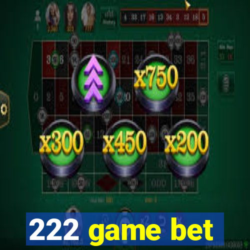 222 game bet